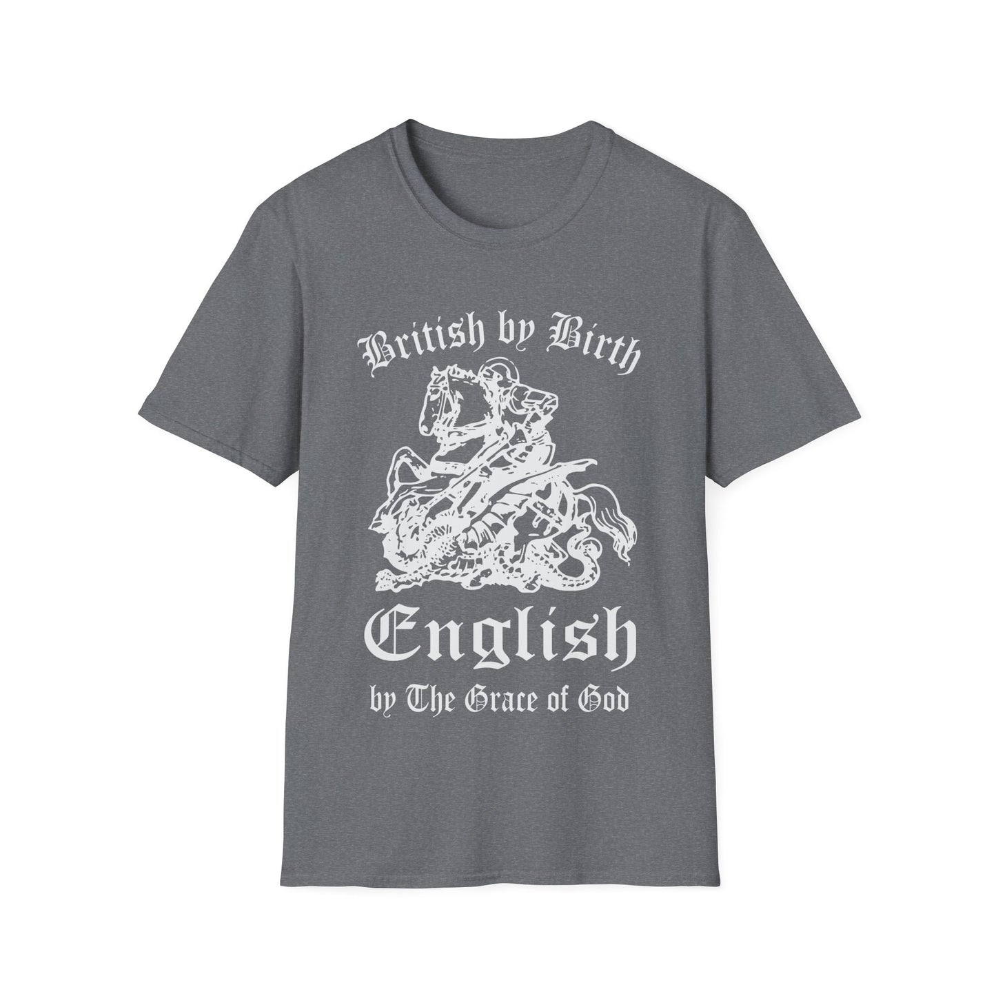 "British by Birth, English by the Grace of God" T-Shirt