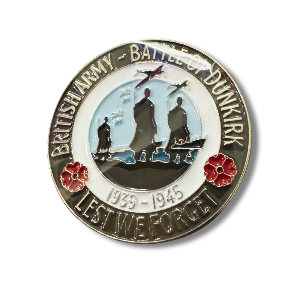 Lest We Forget Battle of Dunkirk Pin Badge