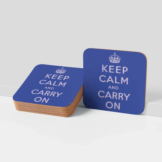 "Keep Calm and Carry On" Blue Coaster