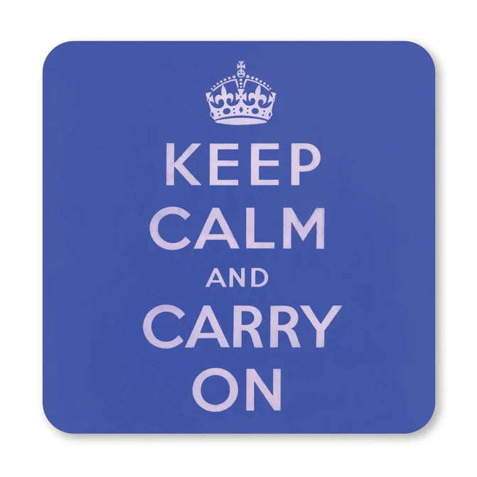 "Keep Calm and Carry On" Blue Coaster