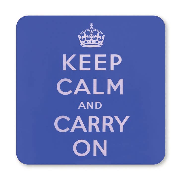 "Keep Calm and Carry On" Coaster