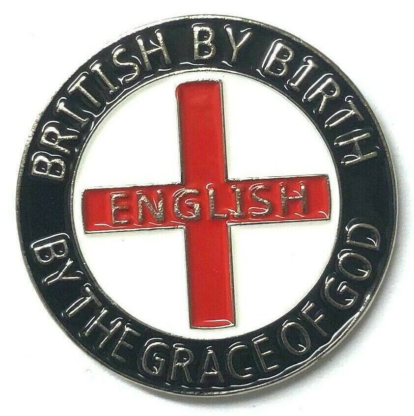 British By Birth English By The Grace of God Pin Badge